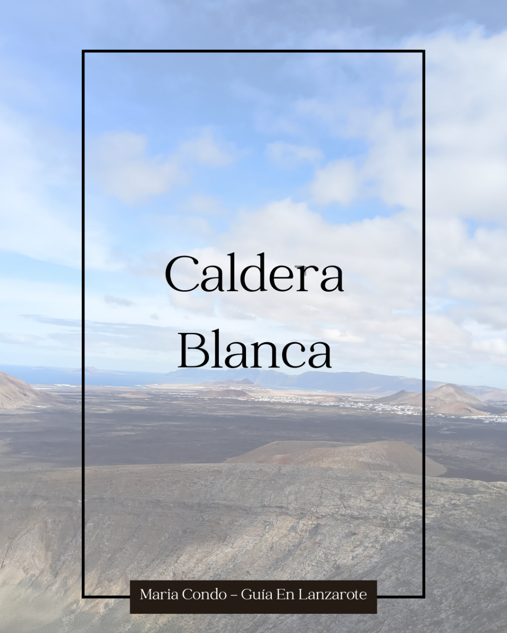 Ruta por Caldera Blanca, senderismo en Lanzarote